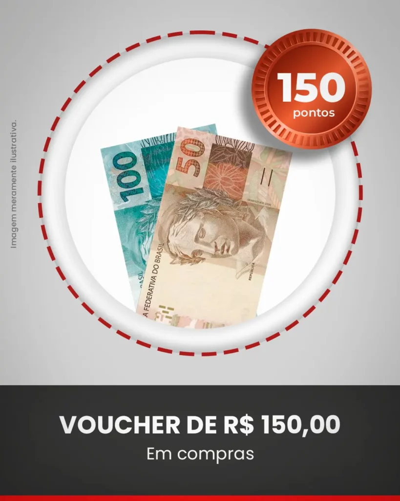 VOUCHER DE R$ 150 (150 PONTOS)