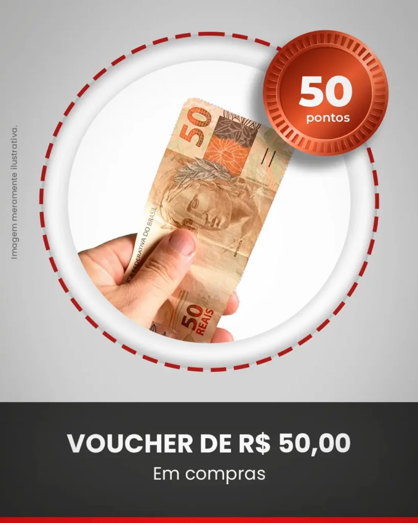 VOUCHER DE R$ 50 (50 PONTOS)